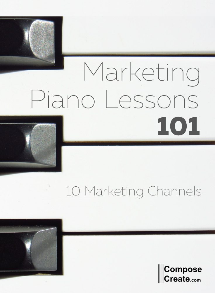 Marketing Piano Lessons 101 - 10 ways to market your piano studio | composecreate.com