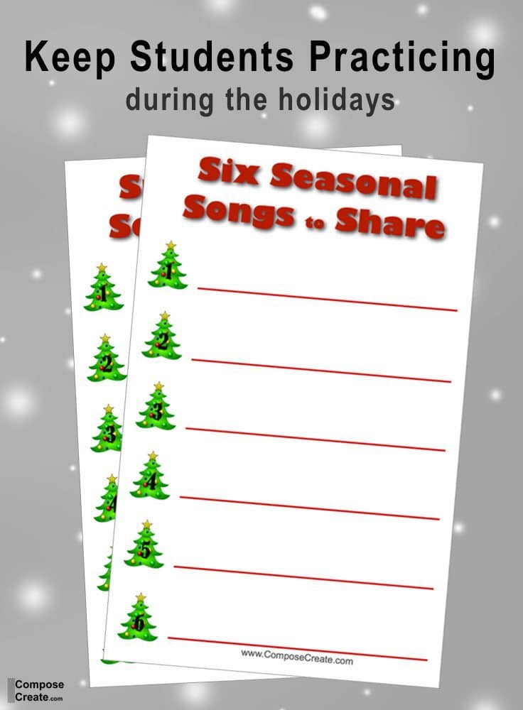 Six seasonal songs to share - use this to motivate students to practice over the holidays | composecreate.com