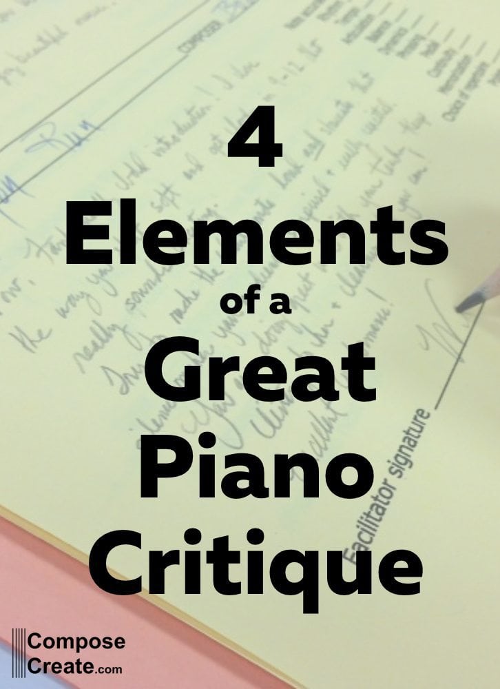 The 4 elements of a great piano critique written by Marcia Vahl, co-chair of the Minnesota MTA Judge education chair | composecreate.com