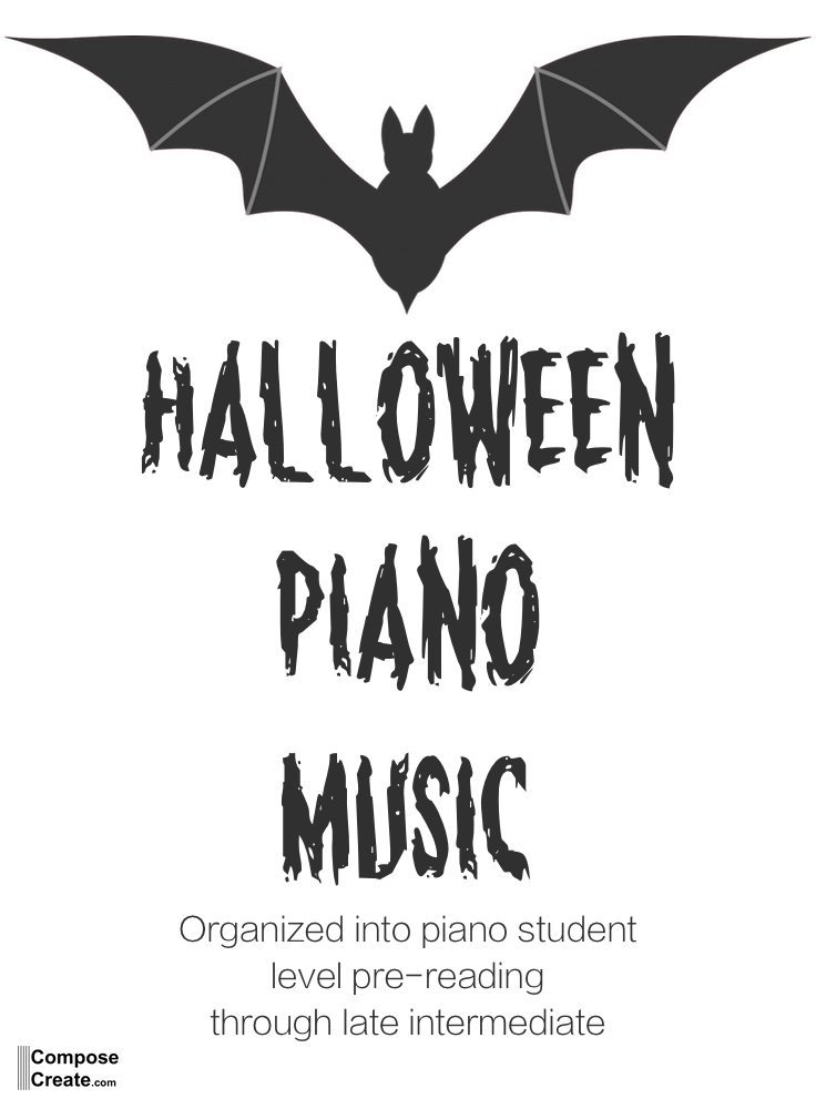 Halloween piano music for piano students divided into levels | composecreate.com