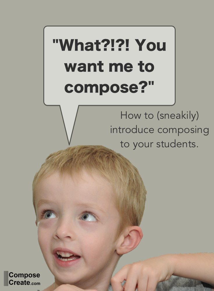 How to easily introduce composing to students | composecreate.com