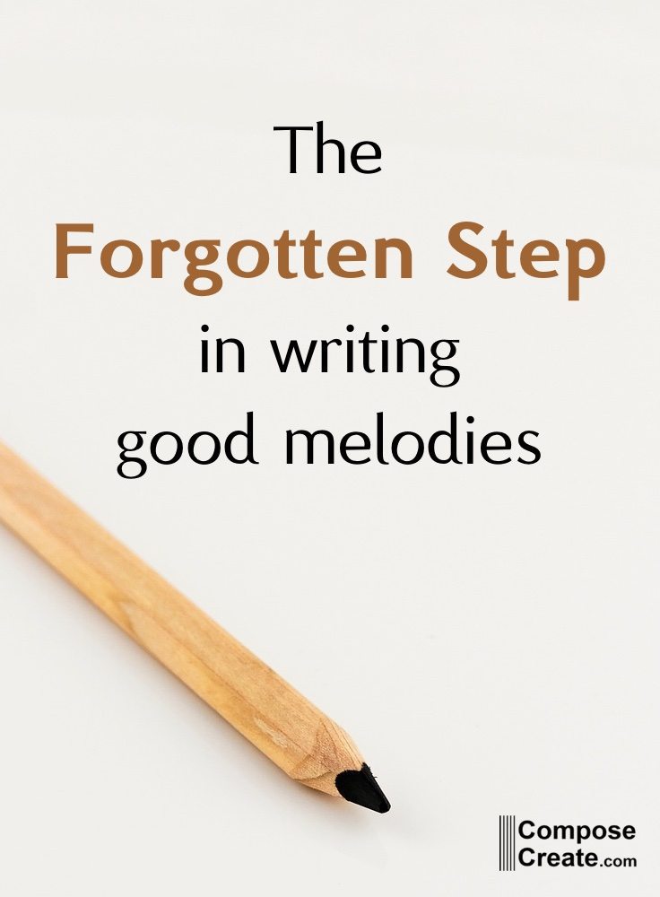 The forgotten step in teaching students to write good melodies | composecreate.com
