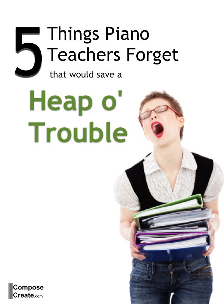 5 things piano teachers forget to do - important | composecreate.com