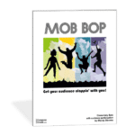 Recital Themes - The audience can participate with Mob Bop by Wendy Stevens