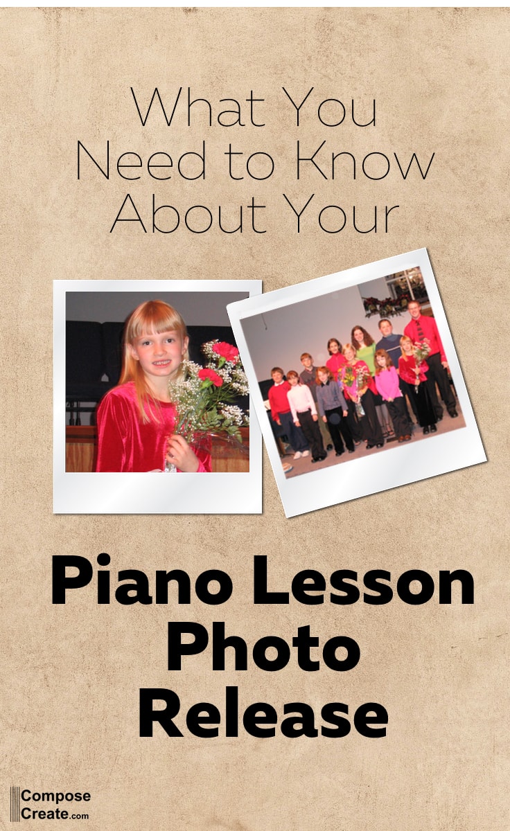 What you need to know about your piano lesson photo release (and video release) | composecreate.com