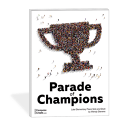 Parade of Champions - A piano duet and solo by Wendy Stevens | ComposeCreate.com