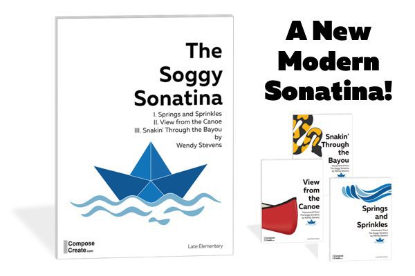 A New Modern Sonatina! Get your kids to say "I love sonatinas!" | composecreate.com