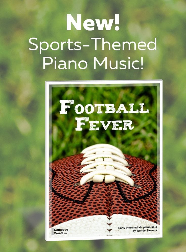 Football Fever - exciting sports piano music by Wendy Stevens from ComposeCreate.com | #teachingpiano #pianomusic #recitalmusic #sportsmusic #sports #music #footballmusic