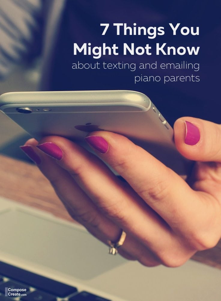 7 things you might not know about texting and emailing parents | ComposeCreate.com