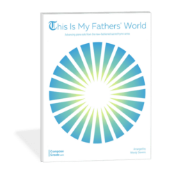 This is my father's world - New-fashioned hymn series by Wendy Stevens on ComposeCreate.com | Bundle: Late Intermediate Sacred Piano Arrangements