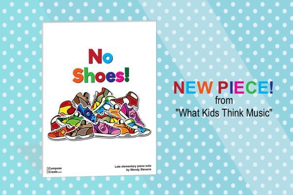 No Shoes from What Kids think Music series by Wendy Stevens