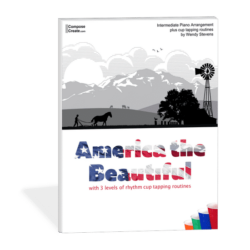 Recital Themes - Patriotic America the Beautiful Cup Tapping Arrangement by Wendy Stevens