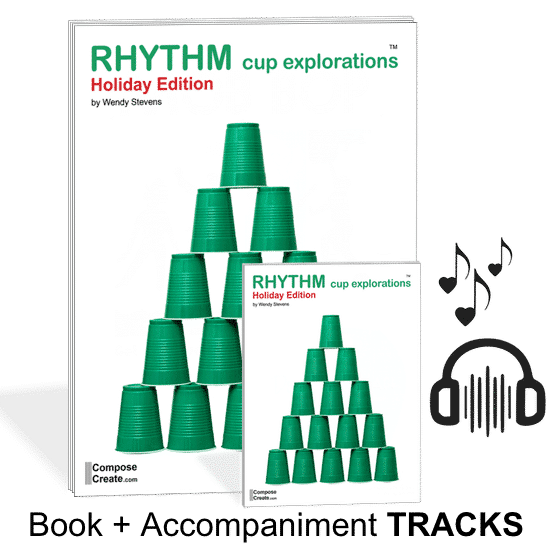 Holiday Music Games - Holiday Music Games - Holiday Rhythm Cup Explorations accompaniment tracks + book by Wendy Stevens | ComposeCreate.com