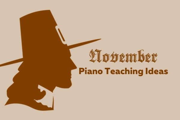 November piano teaching ideas | ComposeCreate.com #piano #teaching #november #fall #ideas #thanksgiving #piano