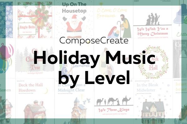 Hot Holiday Piano Music by Level from ComposeCreate.com