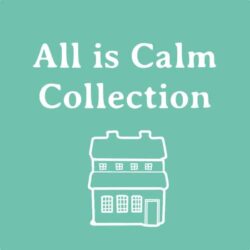All is Calm Collection