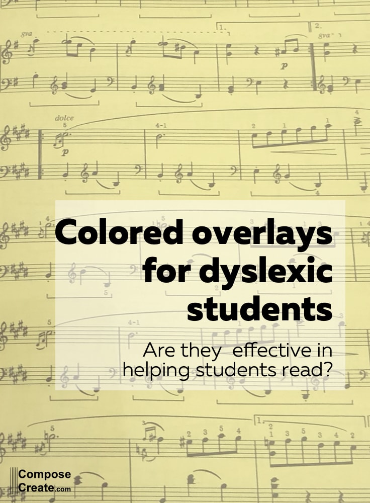 Colored or yellow overlays for dyslexic piano students - Does it work?