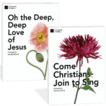 Bundle: Oh The Deep Deep Love of Jesus + Come Christians Join to Sing