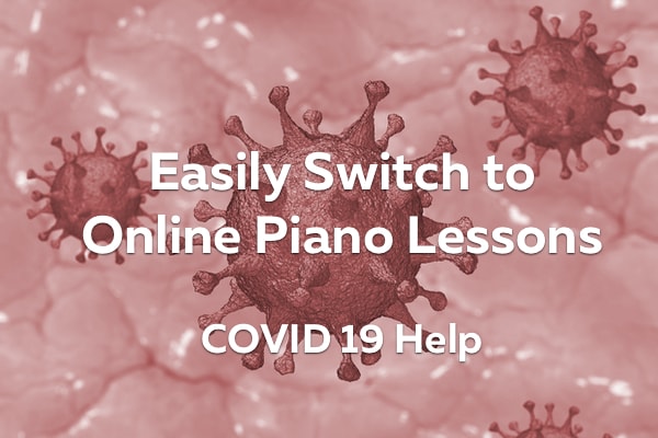 Easy Ways to Switch to Temporary Online Piano Lessons - COVID 19 Help by Wendy Stevens