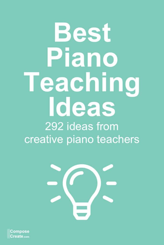 Best Piano Teaching Ideas from creative piano teachers | ComposeCreate.com
