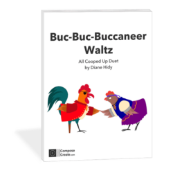 Buc-Buc-Buccaneer Waltz - All Cooped Up Duet by Diane Hidy | ComposeCreate.com