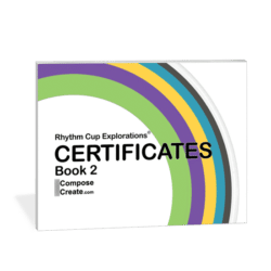 Rhythm Cup Explorations Certificates - Book 2