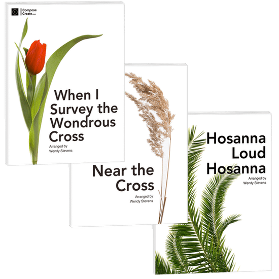 Bundle: Near the Cross + When I Survey + Hosanna | Piano Music for Lent