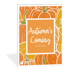 Autumn's Coming - lyrical piano solo by Wendy Steven