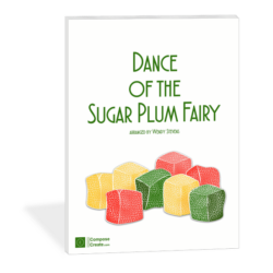 Dance of the Sugar Plum Fairy arranged by Wendy Stevens | ComposeCreate.com