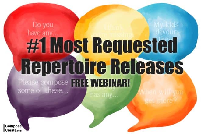 #1 Most Requested Repertoire Releases | Free Webinar | ComposeCreate.com