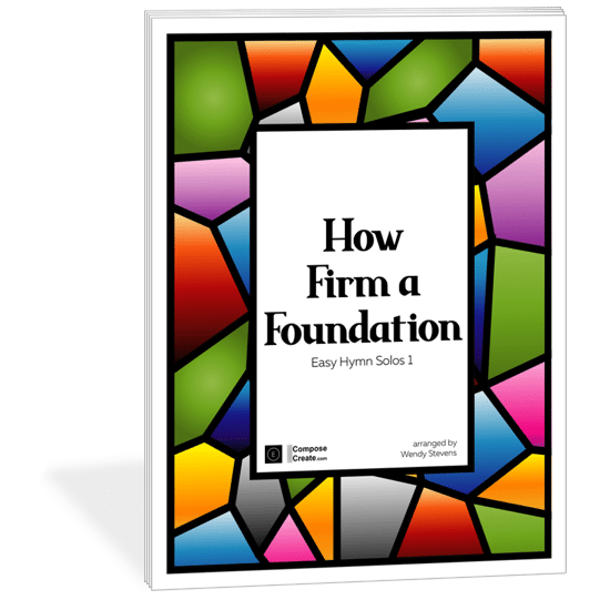 How Firm a Foundation - Easy Hymn Solos 1 | Part of Easy Hymn Solos 1 Bundle C | Arranged by Wendy Stevens | Available as an immediate digital download