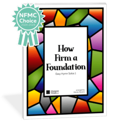How Firm a Foundation - Easy Hymn Solos 1 | Part of Easy Hymn Solos 1 Bundle C | Arranged by Wendy Stevens | Available as an immediate digital download