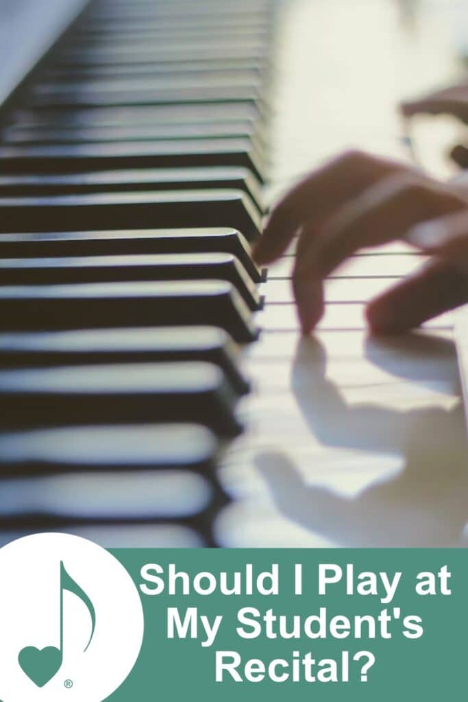 Should I Play at my student's recital? | ComposeCreate.com