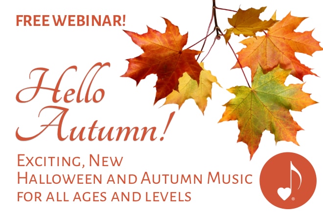 Hello Autumn! Music Webinar