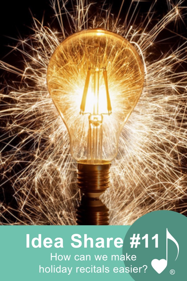 Idea Share #11 | How can we make holiday recitals easier? | ComposeCreate.com
