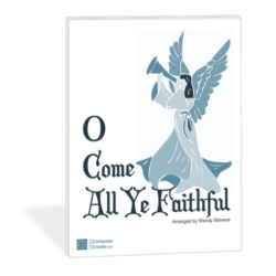 O Come All Ye Faithful piano solo arranged by Wendy Stevens