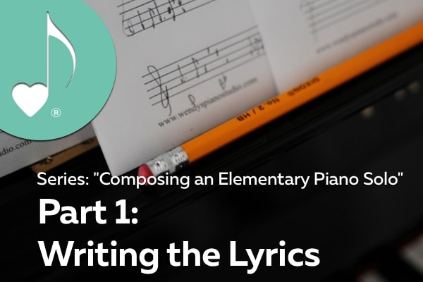Writing Lyrics for an Elementary Piano Solo