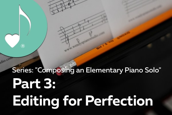 The Editing Process of an Elementary Piano Solo