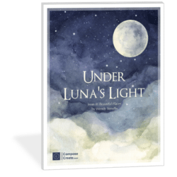 Under Luna's Light by Wendy Stevens - Piano Solo for mid elementary piano students | ComposeCreate.com | Included in the In Beautiful Places 2 Bundle