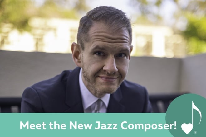Introducing our New Jazz Composer Jeremy Siskind!