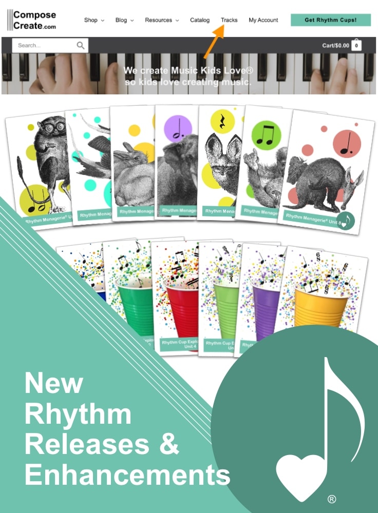 Access streaming tracks for rhythm menagerie and rhythm cup explorations faster! New rhythm curriculum releases 2025 | ComposeCreate.com