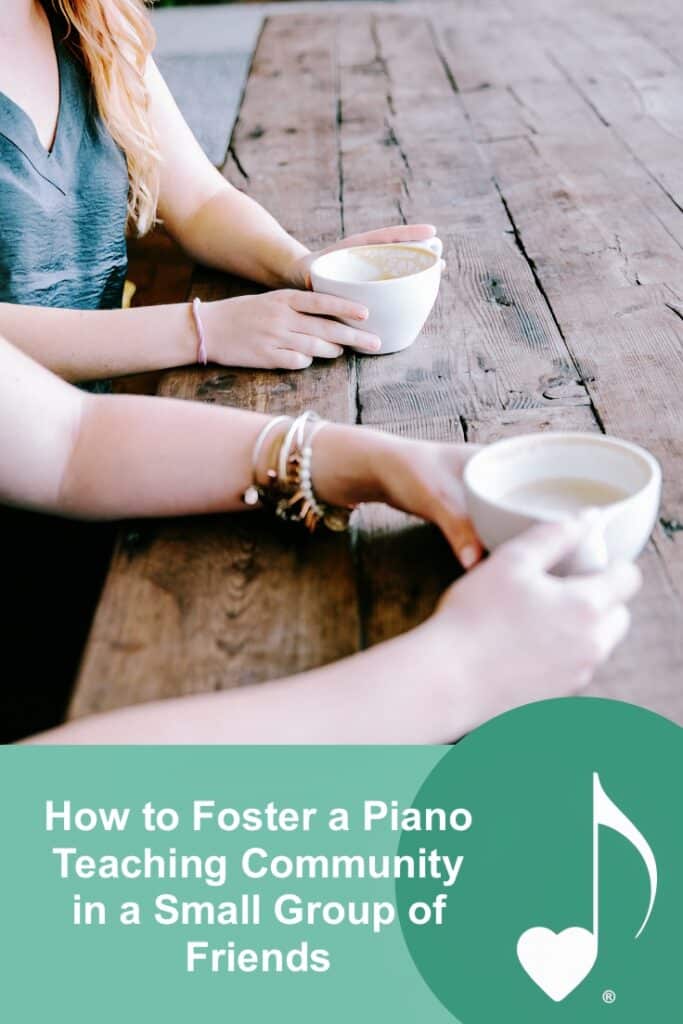 How to Foster a Piano Teaching Community in a Small Group of Friends | ComposeCreate.com