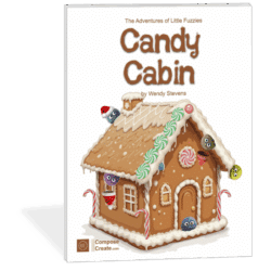 Candy Cabin by Wendy Stevens part of the Adventures of Little Fuzzies Series ComposeCreate.com