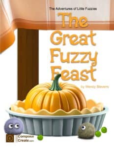 The Great Fuzzy Feast by Wendy Stevens | ComposeCreate.com