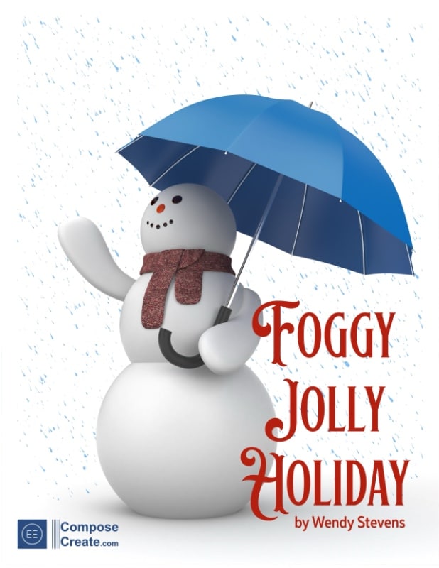 Foggy Jolly Holiday piano music by Wendy Stevens Rainy christmas | Piano Music Kids Love® | ComposeCreate.com