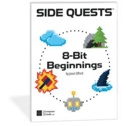 8-Bit Beginnings by Jason Sifford from the Side Quests™ Series from ComposeCreate.com