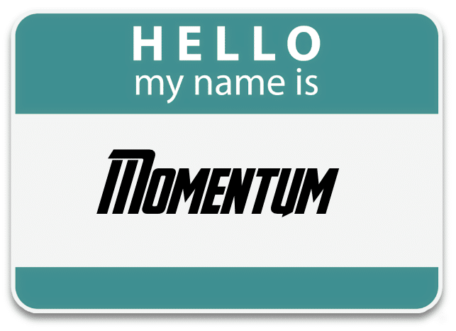 A teal name badge that says "HELLO my name is MOMENTUM." Momentum is written in a bold, italicized font.