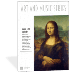 Mona Lisa Melody by Wendy Stevens is an early intermediate piano solo that is inspired by the "Mona Lisa" painted by Leonardo da Vinci in 1503. | ComposeCreate.com
