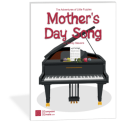 Mother's Day Song - Little Fuzzies Mothers Day Song by Wendy Stevens | ComposeCreate.com