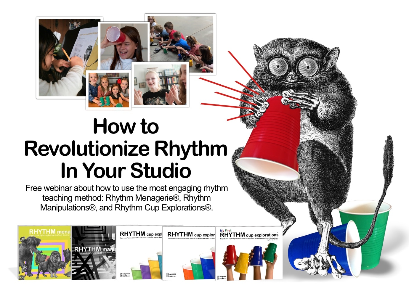 How to Revolutionize Rhythm In Your Studio with Rhythm Menagerie®, Rhythm Manipulations®, and Rhythm Cup Explorations® | COmposeCreate.com